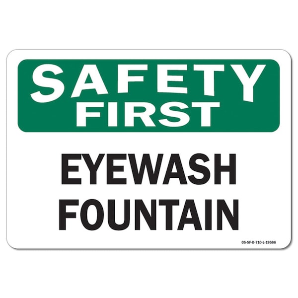 Safety Sign, OSHA Safety First, 3.5" Height, Eyewash Fountain, Landscape, 10PK